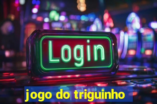 jogo do triguinho